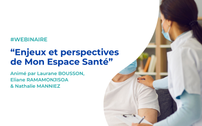 Webinaire – Enjeux et perspectives de « Mon Espace Santé »