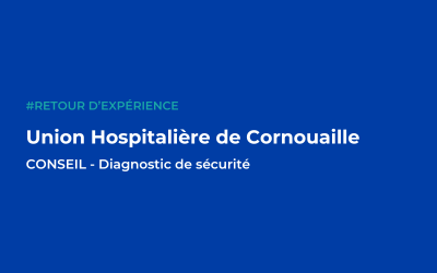 L’Union hospitalière de Cornouaille structure son programme de sécurité informatique avec le programme France Relance de l’ANSSI